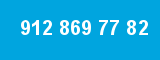 912 869 77 82